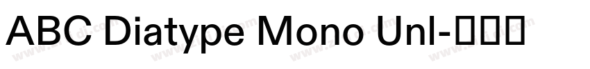 ABC Diatype Mono Unl字体转换